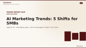 AI marketing trends 2026, 5 shifts for small business