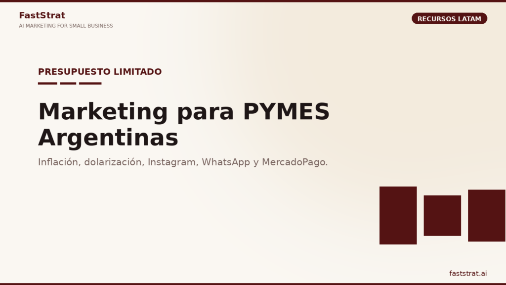 Estrategia de marketing para pymes argentinas con presupuesto limitado: Instagram, WhatsApp, Mercado Libre AR y MercadoPago