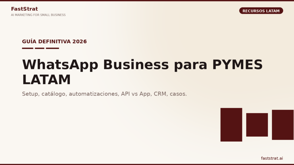 Ecosistema de WhatsApp Business para pymes LATAM en 2026: app, API, catálogo, automatizaciones y CRM integrado