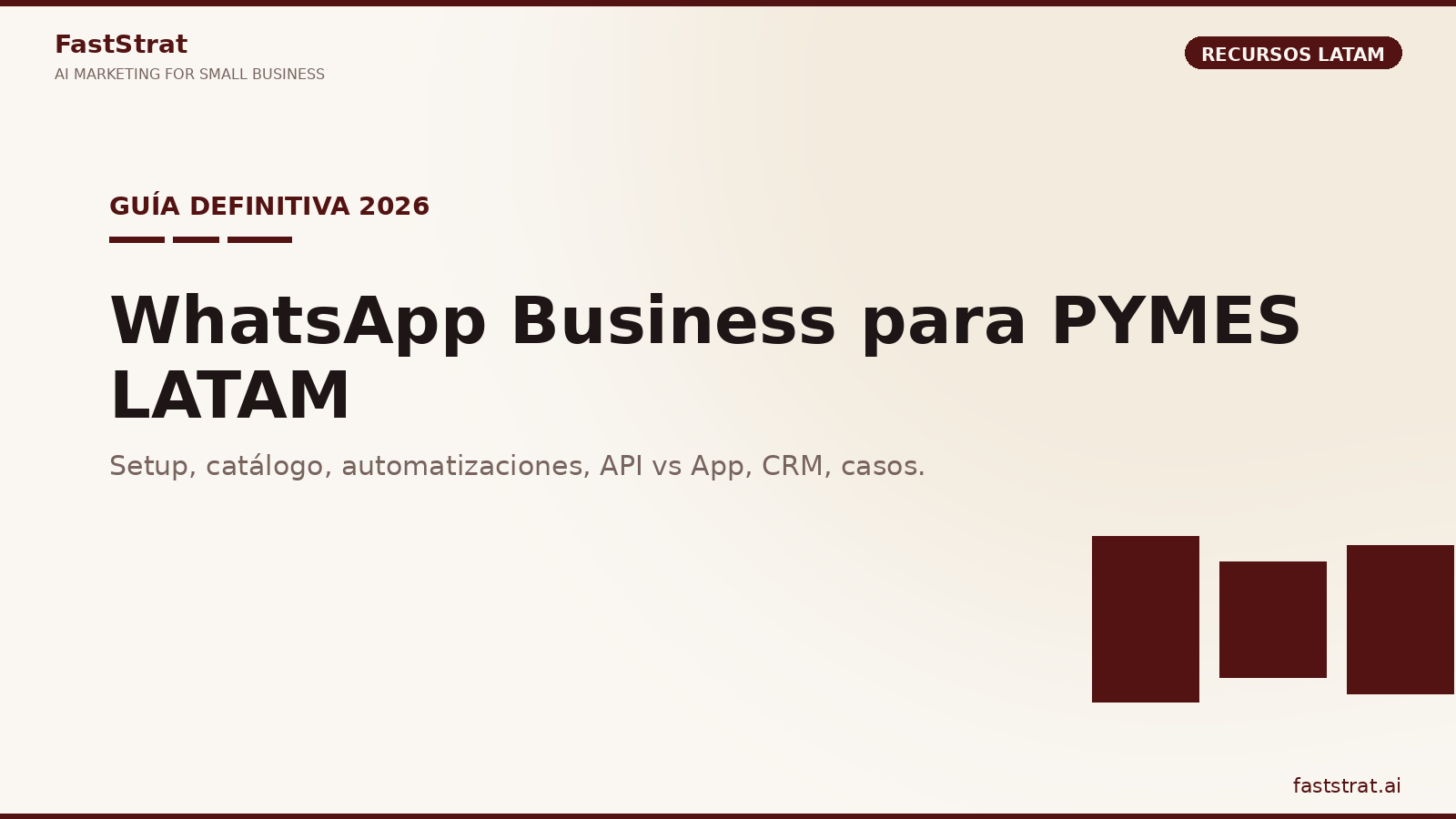 Ecosistema de WhatsApp Business para pymes LATAM en 2026: app, API, catálogo, automatizaciones y CRM integrado