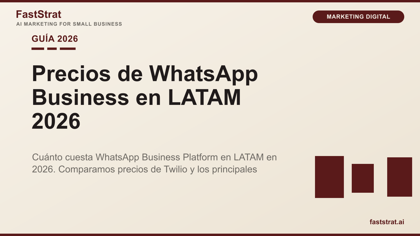 Precios de WhatsApp Business en LATAM 2026: Twilio, BSPs y costos reales comparados