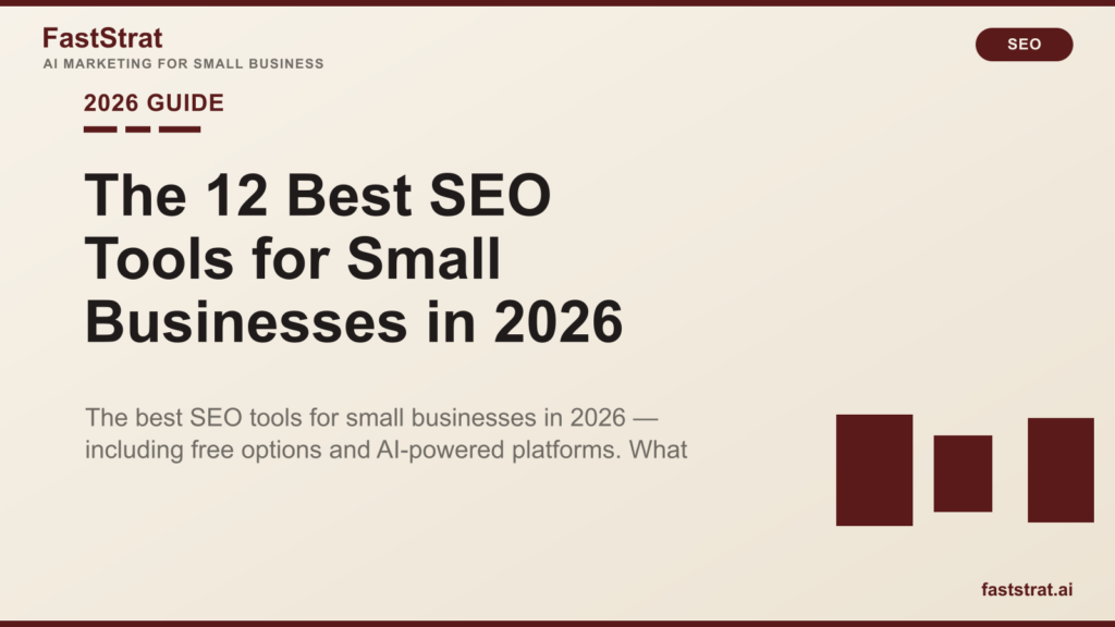 The 12 Best SEO Tools for Small Businesses in 2026 (Free & Paid)